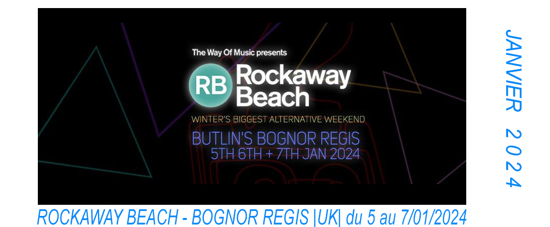 Rockaway Beach, un festival à Bognor Regis |UK|