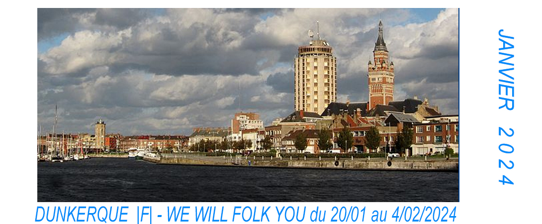 Dunkerque |F| pour le festival We Will Folk You.