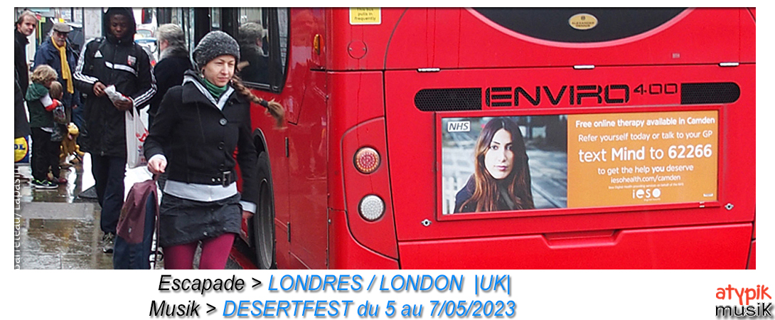 Londres/London au Royaume-Uni où se déroule le Desertfest.