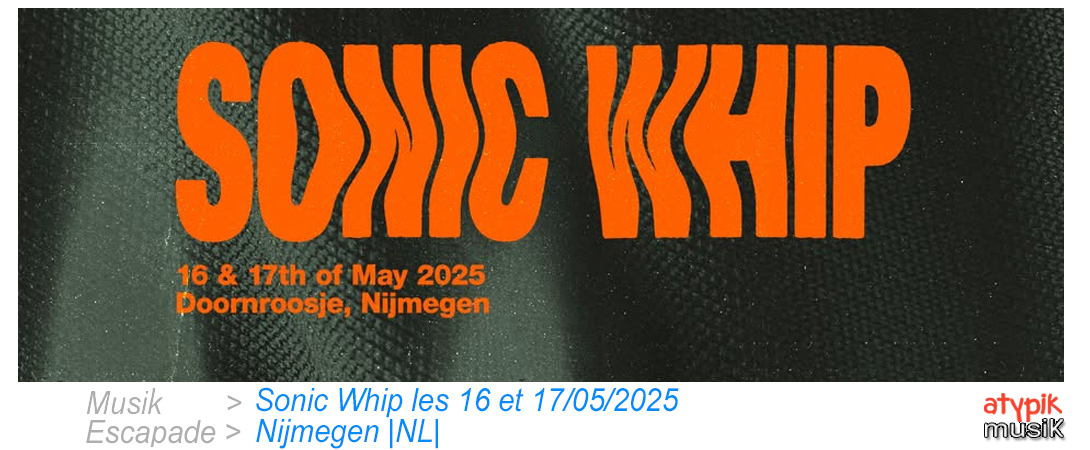Sonic Whip à Nijmegen aux Pays-Bas.
