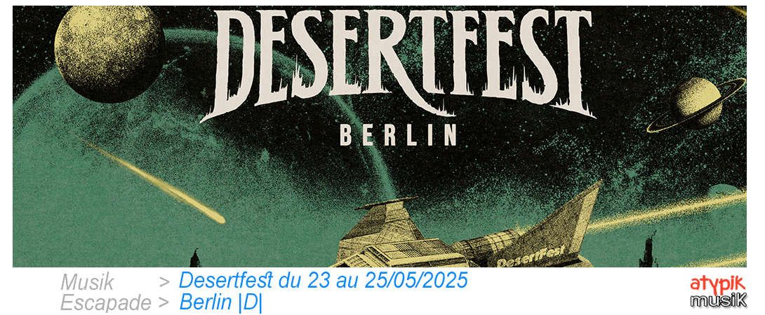 Desertfest à Berlin en Allemegne.