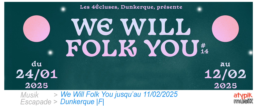 We Will Folk You à Dunkerque en France.