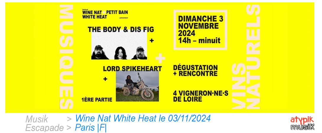 Wine Nat White Heat à Paris en France.