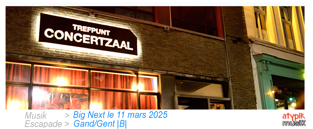 Gand/Gent |B| pour le Big Next.