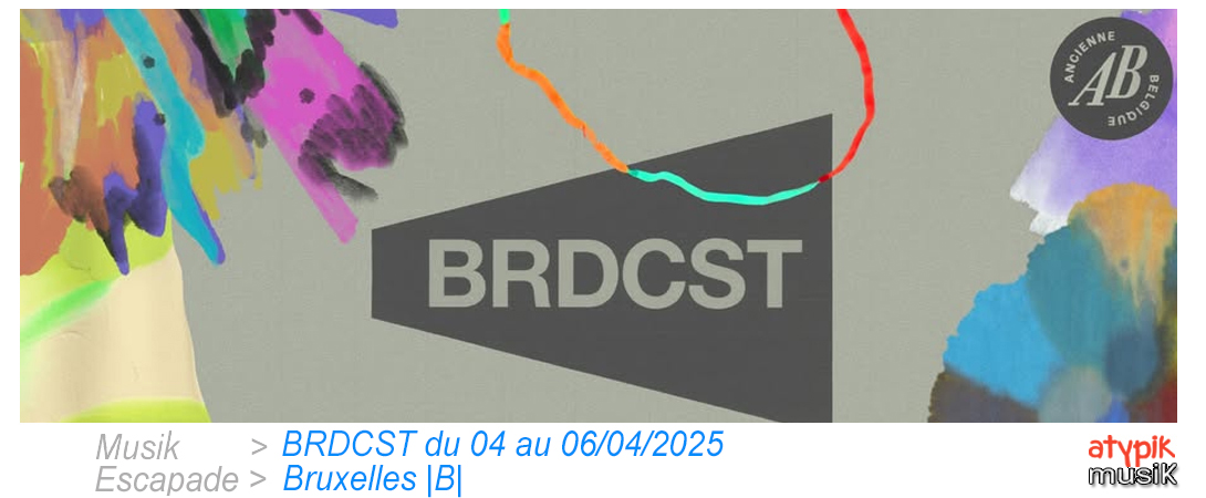 BRDCST à Bruxelles |B|