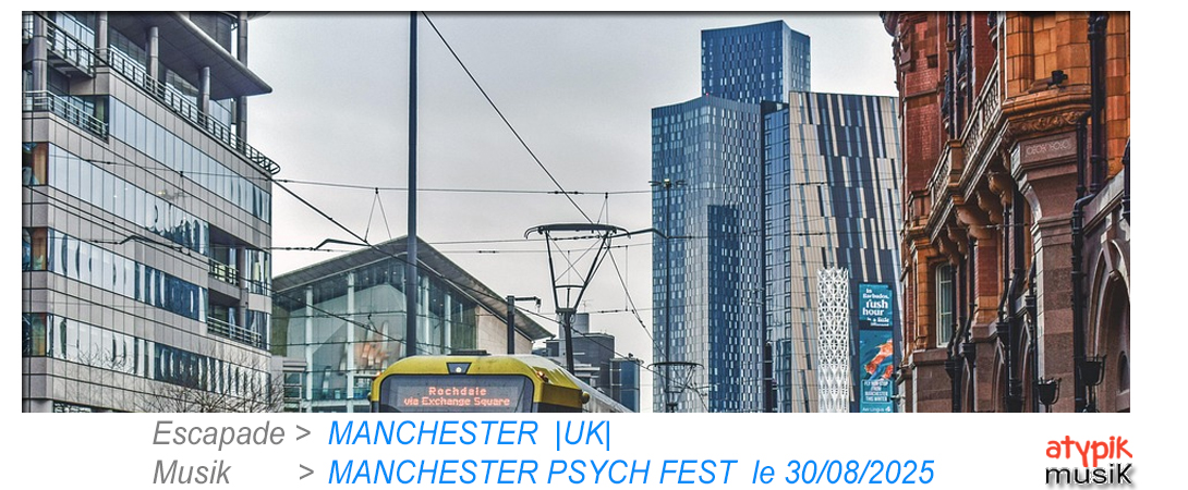 Manchester au Royaume-Uni où se déroule le Manchester Psych Fest.