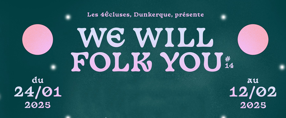 We Will Folk You à Dunkerque |F|